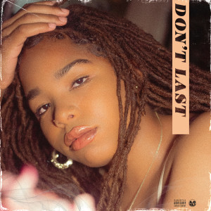 Listen to Don't Last (Explicit) song with lyrics from LADiamondBlue