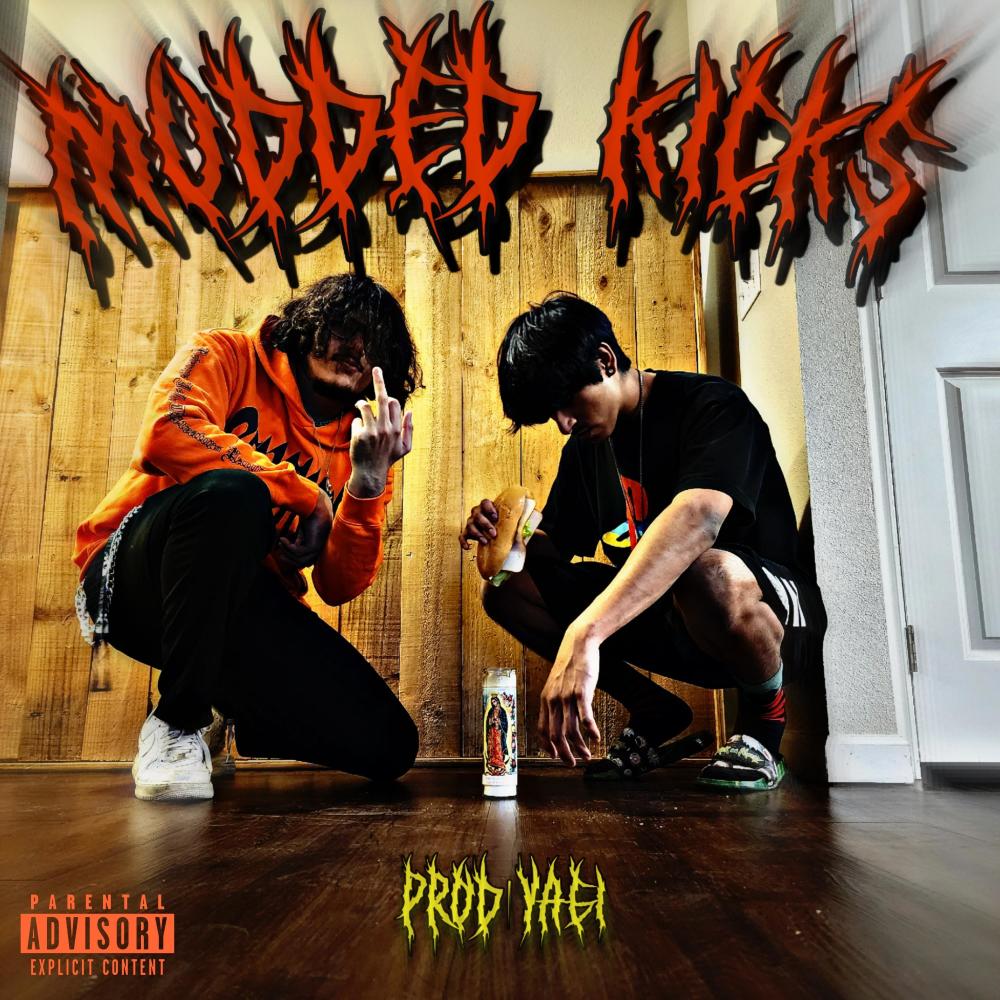 MUDDED KICKS (Explicit)