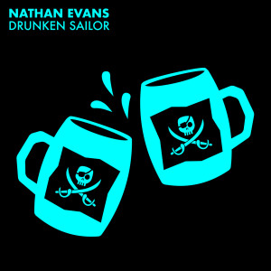 收聽Nathan Evans的Drunken Sailor歌詞歌曲