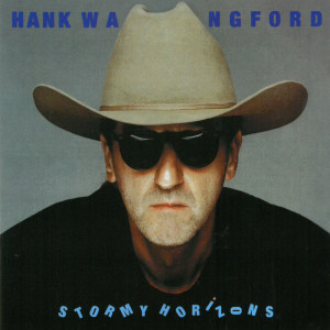 Dengarkan Anyway lagu dari Hank Wangford dengan lirik