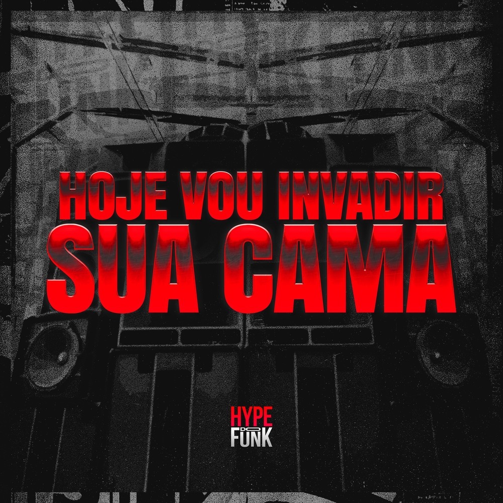 Hoje Vou Invadir Sua Cama (Explicit)