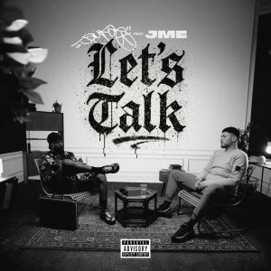 Jaykae的專輯Lets Talk (feat. Jme) [Explicit]