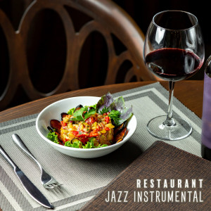 Restaurant jazz instrumental (Ambiance douce pour dîner)