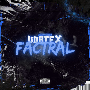 DJ Henrick 011的專輯Automotivo - Vortex Fractal (Explicit)