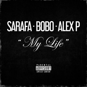 收聽Sarafa的My Life (Explicit)歌詞歌曲