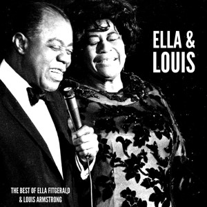 Ella Fitzgerald的專輯The best of Ella Fitzgerald & Louis Armstrong
