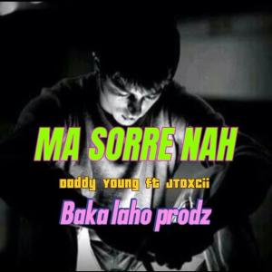 收聽117_Music的Ma sorre nah (feat. Daddy young | Jtoxcii)歌詞歌曲