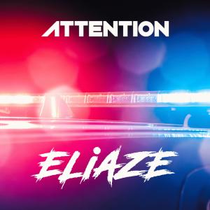 Listen to Attention song with lyrics from ELIAZE