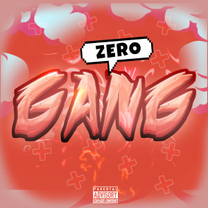 Listen to Gang song with lyrics from ZERO