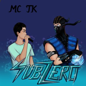 Listen to Sub Zero (Explicit) song with lyrics from MC Jk