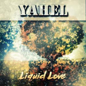 收聽Yahel的Liquid Love (Immoral Monkeys Remix)歌詞歌曲