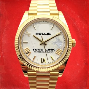 ดาวน์โหลดและฟังเพลง Rollie (Explicit) พร้อมเนื้อเพลงจาก Yung Link