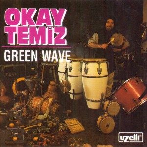 收聽Okay Temiz的Green Wave歌詞歌曲