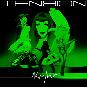 ดาวน์โหลดและฟังเพลง Tension พร้อมเนื้อเพลงจาก Kylie Minogue