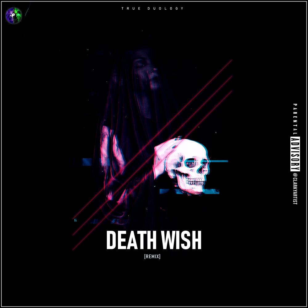 Death Wish (Remix|Explicit)
