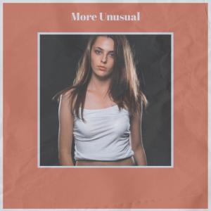 Various的专辑More Unusual