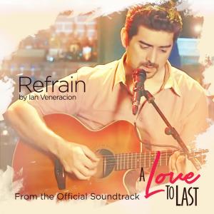 ดาวน์โหลดและฟังเพลง Refrain (From "A Love To Last") (Cover Version) พร้อมเนื้อเพลงจาก Ian Veneracion