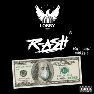 Listen to Bout Them Benji's (Explicit) song with lyrics from R-Ash