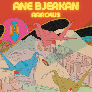 Arrows (Ane Bjerkan Version) dari Ane Bjerkan