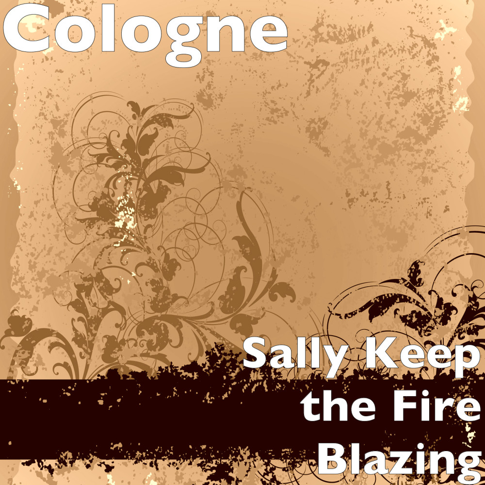 Sally Keep the Fire Blazing