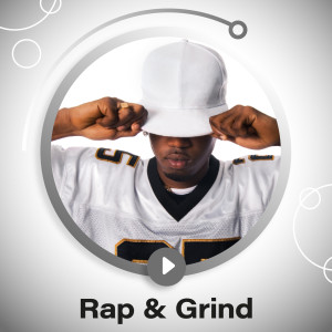 Various Artists的專輯Rap & Grind (Explicit)