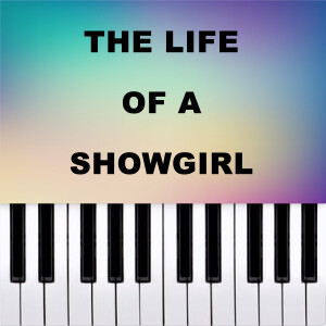 的專輯The Life of A Showgirl (Piano Version)