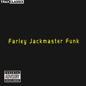 收聽Farley "Jackmaster" Funk的The Acid Life (Extended Version) (Explicit) (Extended Version|Explicit)歌詞歌曲
