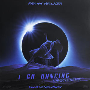 Frank Walker的專輯I Go Dancing (Trivecta Remix)