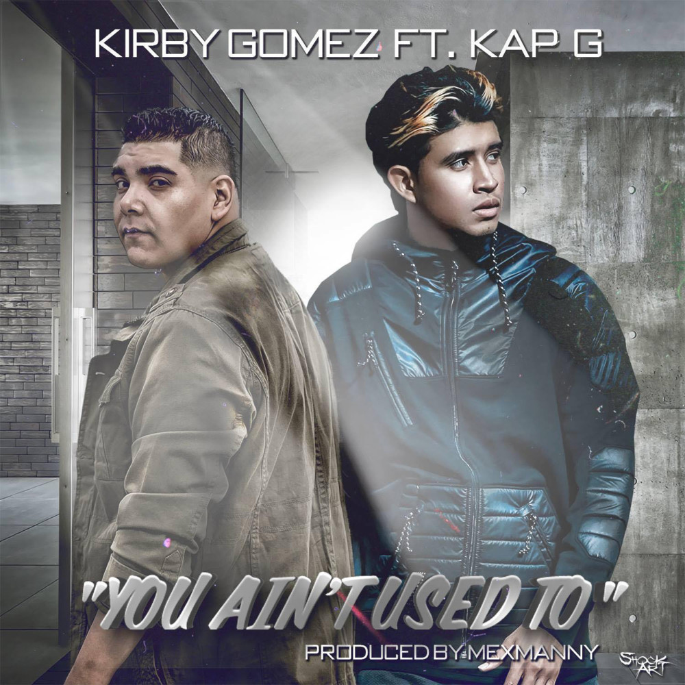 You Ain't Used To (feat. Kap G) (Explicit)