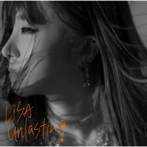 收聽LiSA的Unlasting歌詞歌曲