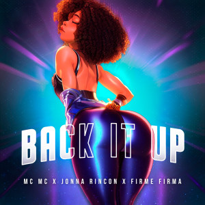 MC MC的專輯Back It Up (Explicit)