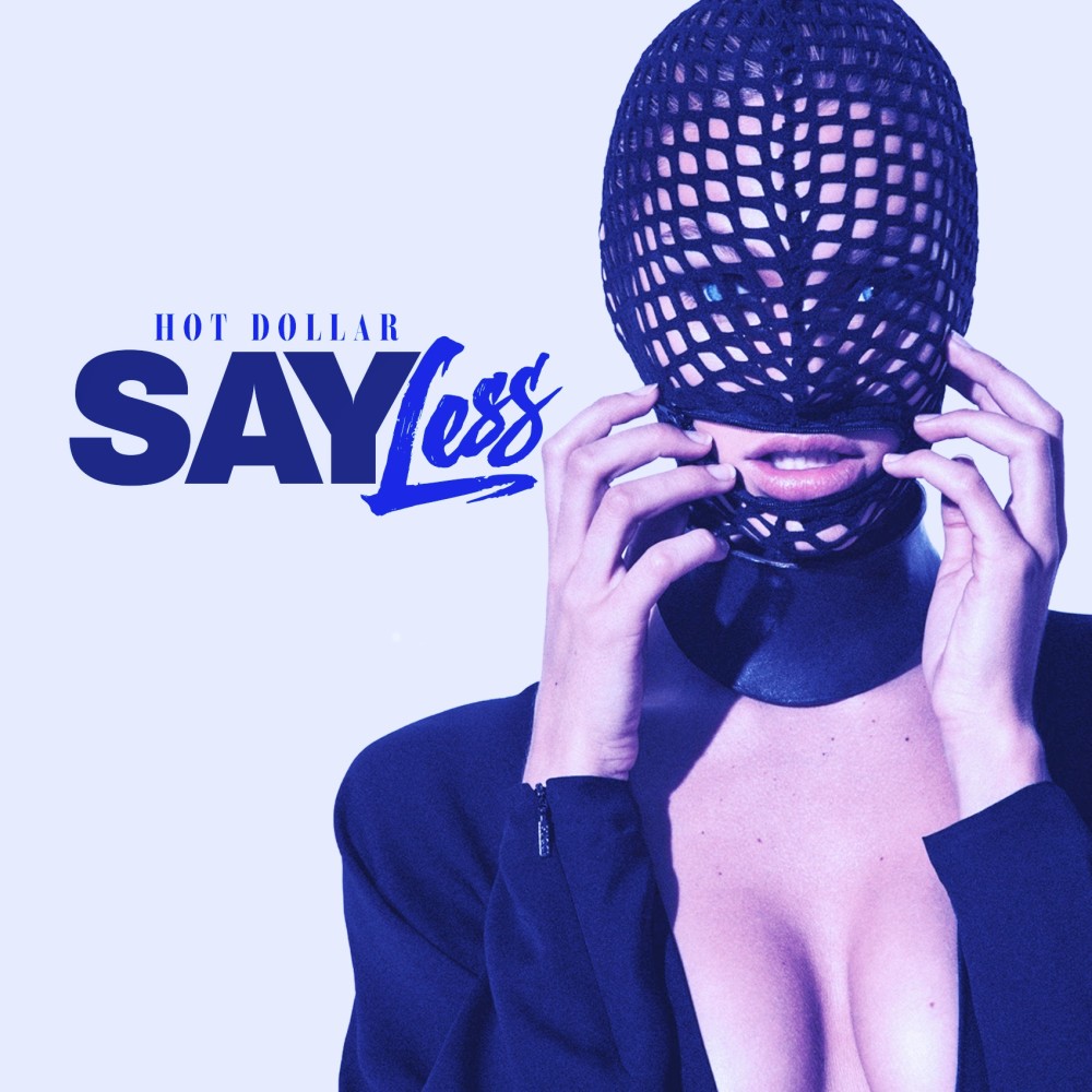 Say Less (Explicit)