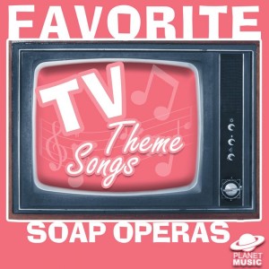 The Hit Co.的專輯Favorite Tv Theme Songs: Soap Operas