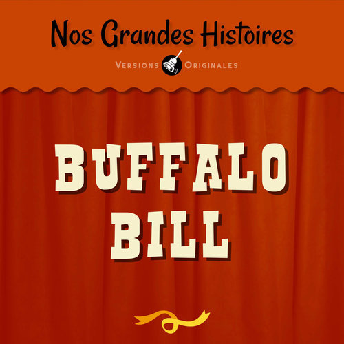 Buffalo Bill et l'épopée du Far West - Pt. 10