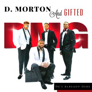 D. Morton and Gifted的專輯He's Already Here