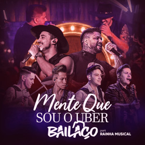收聽Grupo Bailaço的Mente Que Sou o Uber歌詞歌曲