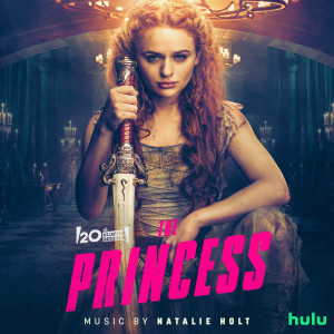 อัลบัม The Princess (Original Soundtrack) ศิลปิน Natalie Holt