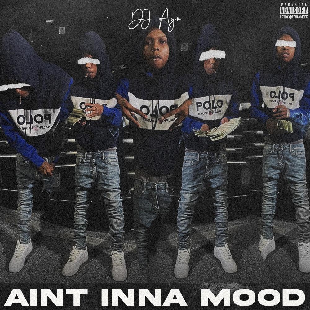 Ain't Inna Mood (Explicit)