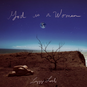 ดาวน์โหลดและฟังเพลง God Is a Woman พร้อมเนื้อเพลงจาก Lizzy Loeb