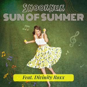 Snooknuk的專輯SUN OF SUMMER (feat. Divinity Roxx)