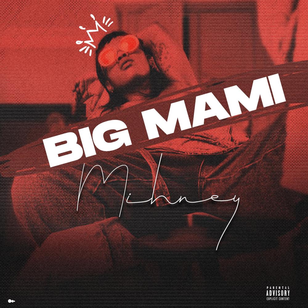 Big Mami (Explicit)