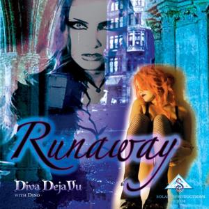 ดาวน์โหลดและฟังเพลง Runaway พร้อมเนื้อเพลงจาก Diva DejaVu