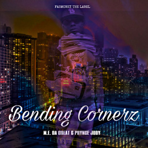 M.E. Da Great的專輯Bending Cornerz (Explicit)