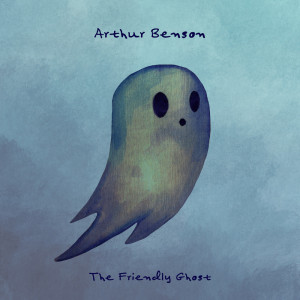 Album The Friendly Ghost from Arthur Benson