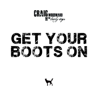 收听Craig Woodward的Get Your Boots On歌词歌曲