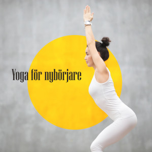 Album Yoga för nybörjare (Avkopplande musik för att börja hatha yoga) from 