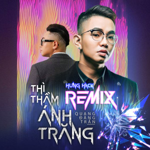 Star Online的專輯Thì Thầm Ánh Trăng (Hưng Hack Remix)