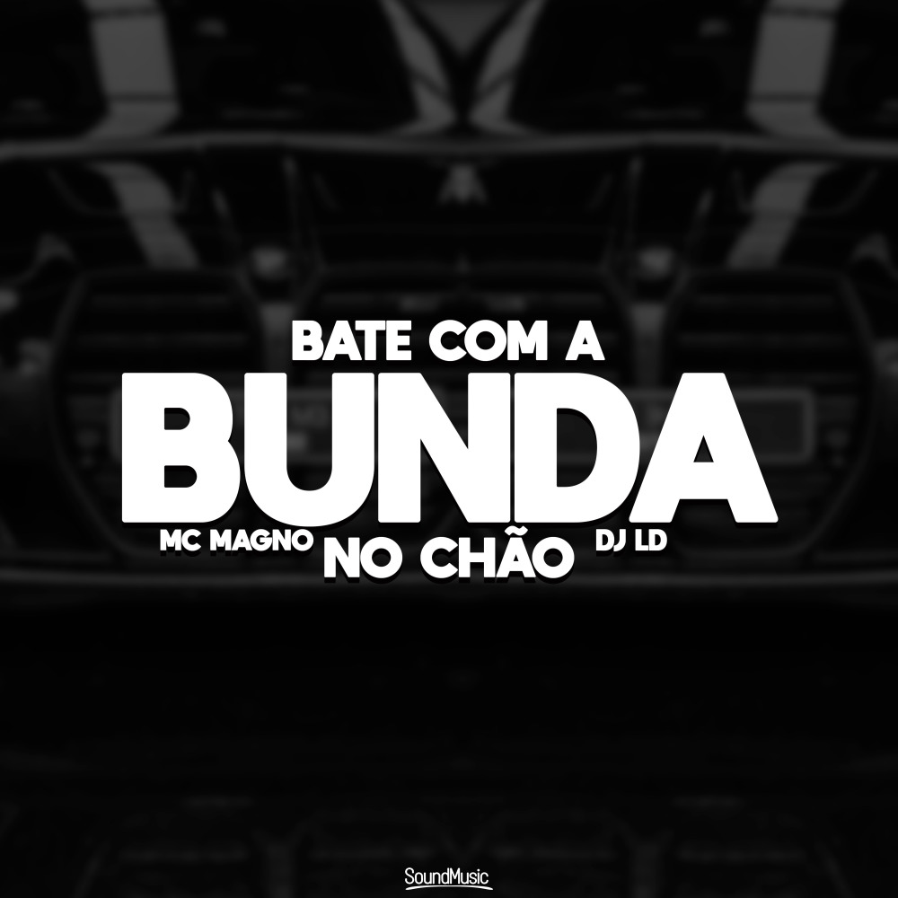 Bate Com a Bunda no Chão