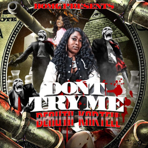 Listen to Don't Try Me (Explicit) song with lyrics from BeauTii Kartell