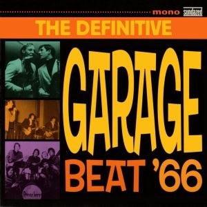 อัลบัม The Definitive Garage Beat '66 ศิลปิน Various
